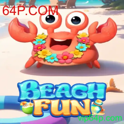 Descubra o Empolgante Jogo BeachFun e suas Regras no 64P.COM