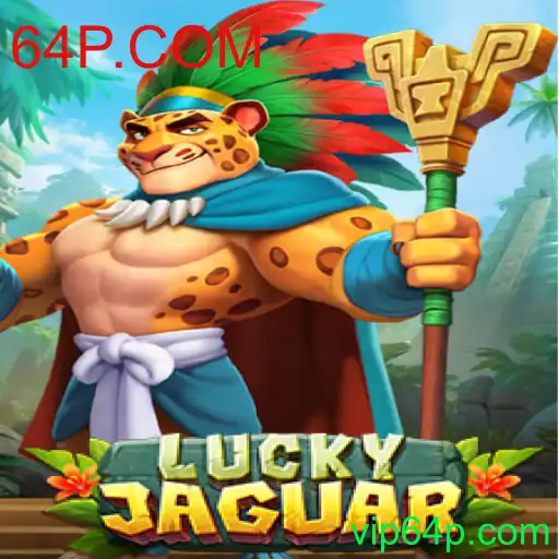 Explorando o Excitante Mundo do Jogo LuckyJaguar em 64P.COM
